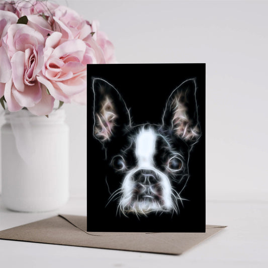 Boston Terrier Greeting Card with Stunning Fractal Art Design. Blank Inside for Birthdays or any other Occasion