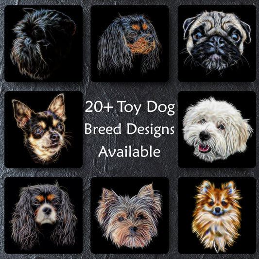 Toy Dog Breed Coaster. Various Breeds including Affenpinscher Chihuahua Coton King Charles Papillon Pug Yorkie and  more